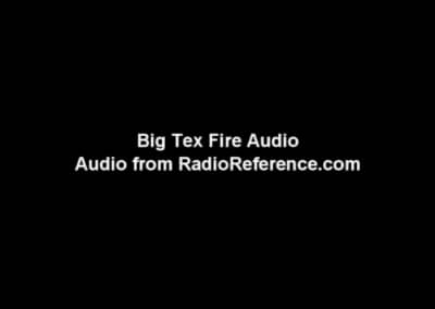 Big Tex Fire Dispatch Audio