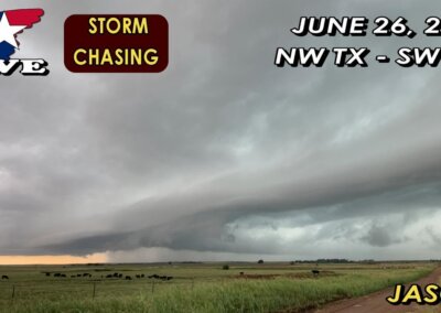 June 26, 2021 • LIVE Storms from Quanah, TX to Chattanooga, OK {J}