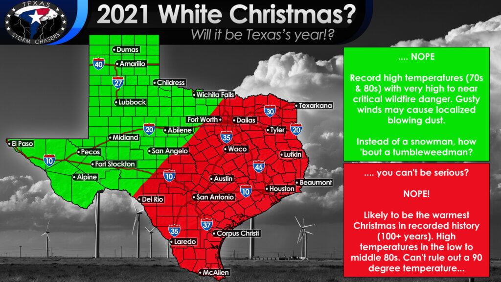 High temperatures on Christmas Day (Saturday) will approach or exceed prior record highs. Widespread upper 70s to middle 80s are likely, and a town or two in Texas may make a run at 90 degrees. There shall be no snow in Texas this year.