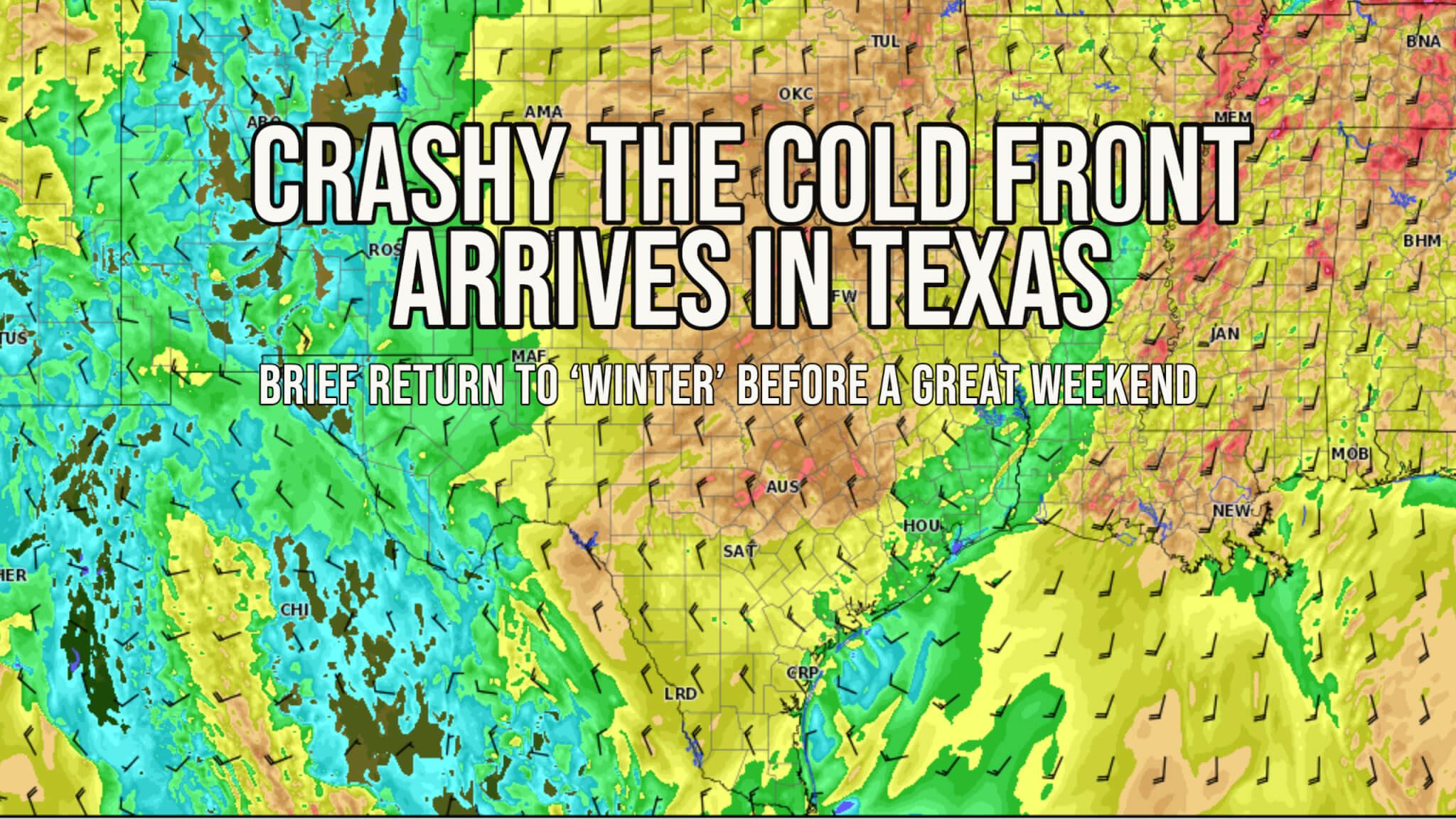Crashy the Cold Front moves south through Texas Today