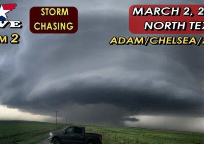 LIVE Chase Cam – North Central Texas Moderate Severe Risk! (3/2/2023)